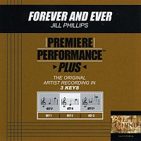 Jill Phillips – Premiere Performance Plus: Forever And Ever