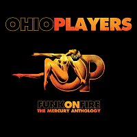 Ohio Players – Funk On Fire - The Mercury Anthology