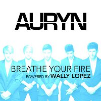 Auryn – Breathe your fire (Powered by Wally López)