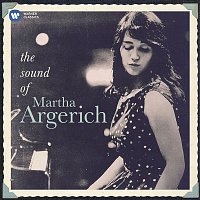Martha Argerich – Martha Argerich: The Sound of Martha Argerich