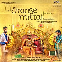 Justin Prabhakaran – Orange Mittai (Original Motion Picture Soundtrack)