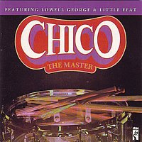 Chico Hamilton, Lowell T. George, Little Feat – The Master