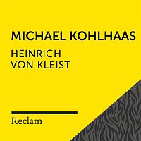 Reclam Horbucher, Hans Sigl, Heinrich von Kleist – Kleist: Michael Kohlhaas (Reclam Horbuch)