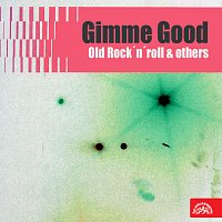 Různí interpreti – Gimme Good Old Rock´n´roll & others MP3