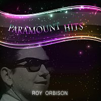 Roy Orbison – Paramount Hits