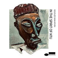 Nduduzo Makhathini – In The Spirit Of Ntu