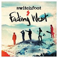 Switchfoot – Fading West