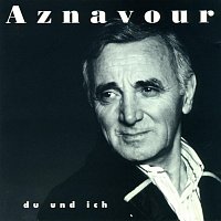 Charles Aznavour – Du Und Ich