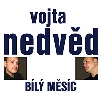 Vojta Nedvěd – Bílý měsíc