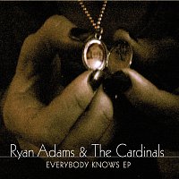Ryan Adams – Everybody Knows EP