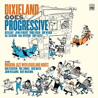Přední strana obalu CD Dixieland Goes Progressive and Modern Jazz With Dixieland Roots