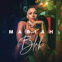 Mariah Angeliq – Blah