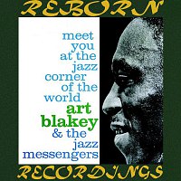 Art Blakey, His Jazz Messengers – Meet You At The Jazz Corner Of The World, The Complete Sessions  (RVG, HD Remastered)