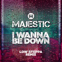 I Wanna Be Down [Low Steppa Boiling Point Edit]