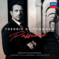 Freddie De Tommaso, London Philharmonic Orchestra, Renato Balsadonna – Valente, Tagliaferri: Passione (Orch. Negri)