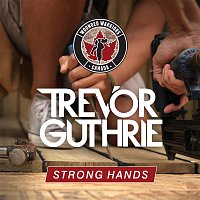 Trevor Guthrie – Strong Hands