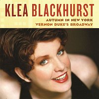 Klea Blackhurst – Autumn in New York: Vernon Duke's Broadway