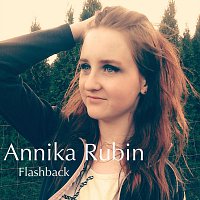 Annika Rubin – Flashback