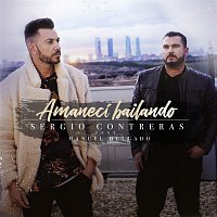 Sergio Contreras – Amanecí bailando (feat. Manuel Delgado)