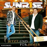 Sunrise – Jetzt und fur immer (Deluxe Version)