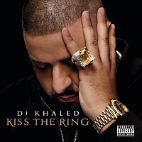 DJ Khaled – Kiss The Ring
