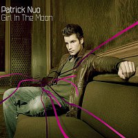 Patrick Nuo – Girl In The Moon