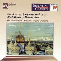 Eugene Ormandy – Tchaikovsky: Symphony No.4 in F minor, 1812 Overture & Marche Slave