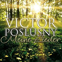 Victor Poslusny – Meine Lieder