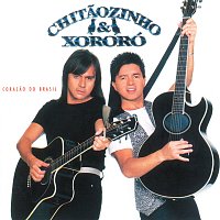 Chitaozinho & Xororó – Coracao Do Brasil