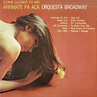 Orquesta Broadway – Arrimate Pa' Aca