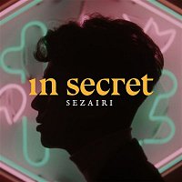 Sezairi – In Secret