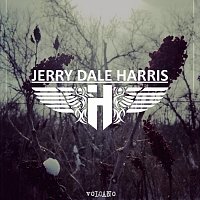 Jerry Dale Harris – Volcano