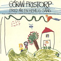 Goran Fristorp – Fred ar en hemlig sang