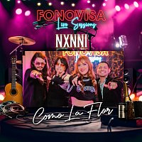 NXNNI – Como La Flor [Live Sessions]