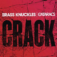 Brass Knuckles, The Cataracs – Crack