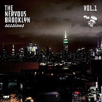 The Nervous Brooklyn Sessions: Vol. 1 – The Nervous Brooklyn Sessions: Vol. 1