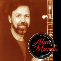 Alan Munde – Festival Favorites Revisited