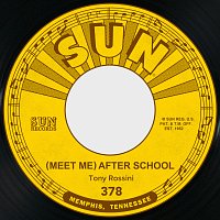 Tony Rossini – Meet Me After School / Just Around the Corner