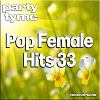 Party Tyme – Pop Female Hits 33-S - Party Tyme [Vocal Versions]