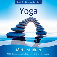 La Vita, Prof. Dr. Norbert Fessler – Yoga - Mitte starken