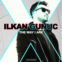 Ilkan Gunuc – The Way I Are