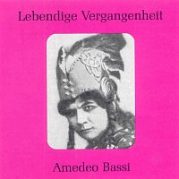 Amedeo Bassi – Lebendige Vergangenheit - Amedeo Bassi