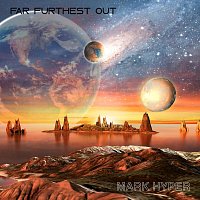 mark hyper – Far Furthest Out