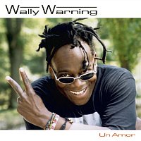 Wally Warning – Un Amor