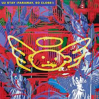 U2 – Stay (Faraway, So Close!)