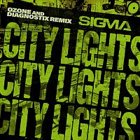 Sigma – City Lights [ozone & Diagnostix Remix]