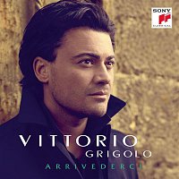 Vittorio Grigolo – Arrivederci