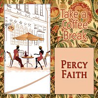 Percy Faith – Take a Coffee Break