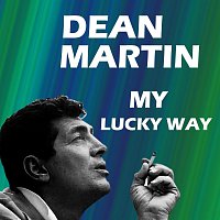 Dean Martin – My Lucky way