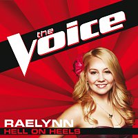 RaeLynn – Hell On Heels [The Voice Performance]